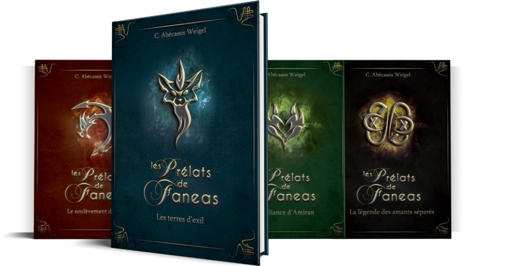 saga médiévale fantastique les Prélats de Faneas écrit par C. Abecassis Weigel